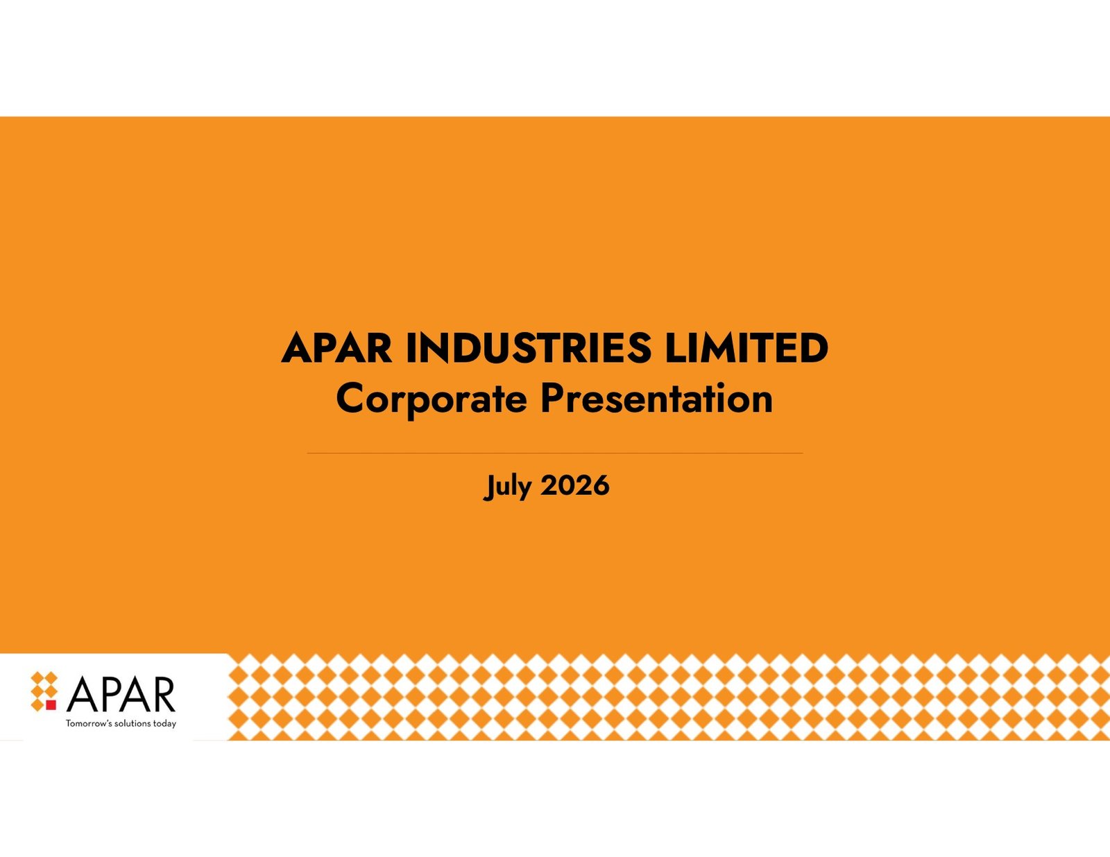 APAR Industries Corporate Presentation July 2026